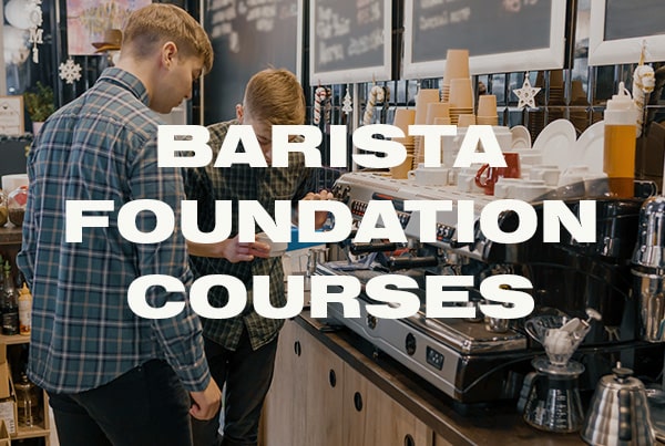 Barista Foundation Course